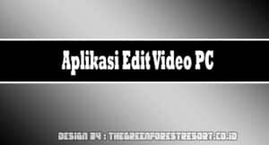 Aplikasi Edit Video PC