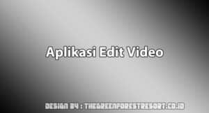 Cover Aplikasi Edit Video