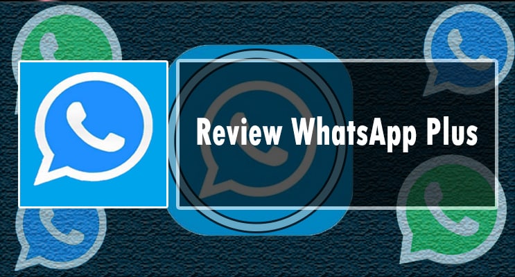 Review WhatsApp Plus