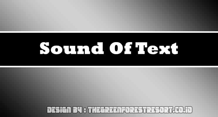 Sound Of Text