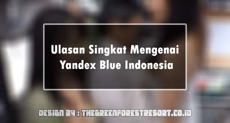 Yandex blue indonesia 2021