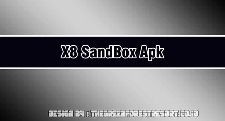 X8 SandBox Apk