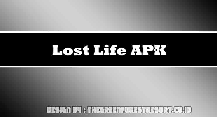Lost Life APK