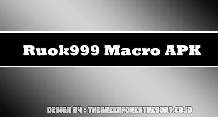 Ruok999 Macro APK