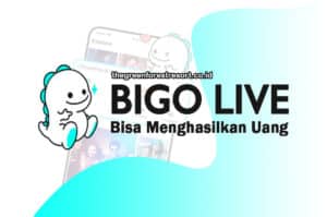 Main Bigo Live Apk Bisa Menghasilkan Uang